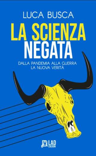 LA SCIENZA NEGATA